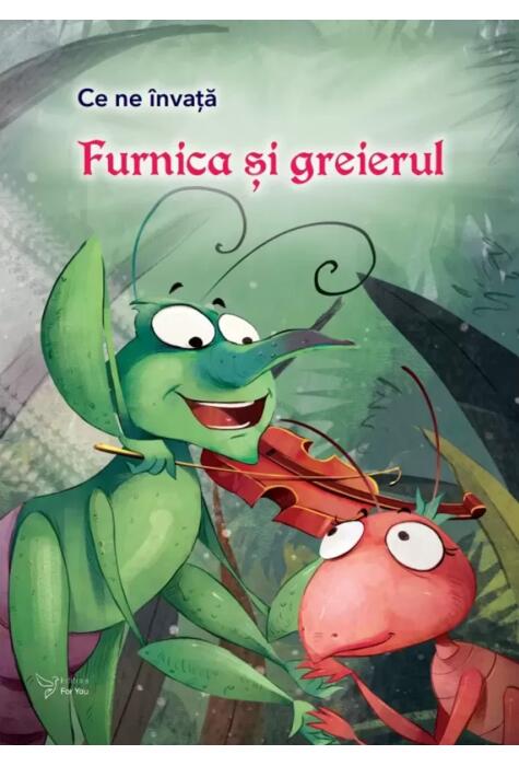 Copertă produs Ce ne &icirc;nvață Furnica și greierul