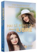 Hai să povestim despre iubire