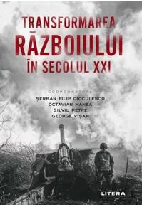 Copertă produs Transformarea războiului &icirc;n secolul XXI