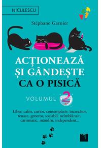 Copertă produs Acționează și g&acirc;ndește ca o pisică (Vol. 2)