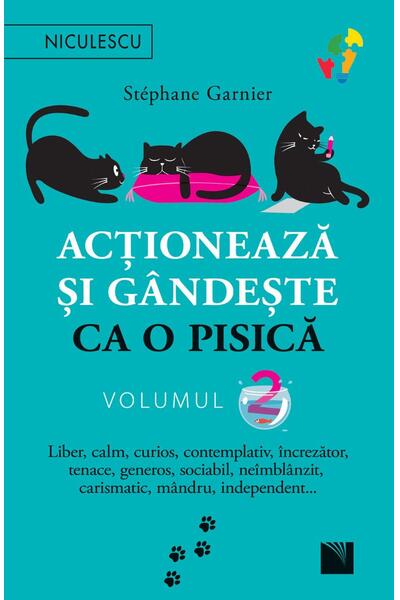 Acționează și g&acirc;ndește ca o pisică (Vol. 2)