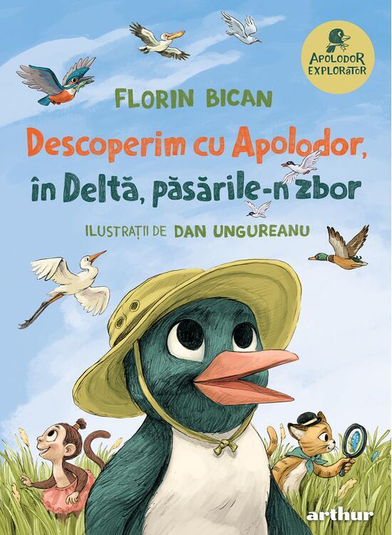 Copertă produs Descoperim cu Apolodor, &icirc;n Deltă, păsările-n zbor (Vol. 1) - gallery big 1