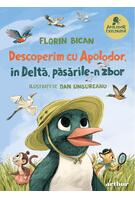 Descoperim cu Apolodor, &icirc;n Deltă, păsările-n zbor (Vol. 1)