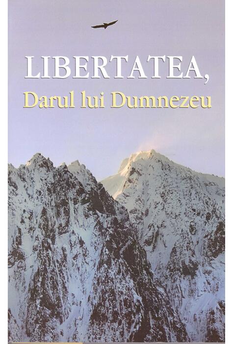 Copertă produs Libertatea, Darul lui Dumnezeu