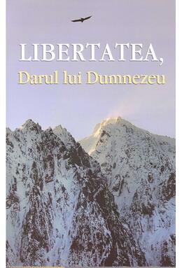 Copertă produs Libertatea, Darul lui Dumnezeu