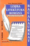 Limba și literatura rom&acirc;nă pentru elevii de liceu. Bacalaureat