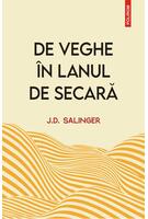 De veghe &icirc;n lanul de secară