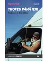 Copertă produs Trofeu p&acirc;nă ieri - thumb 1