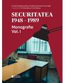 Copertă produs Securitatea (1948-1989). Monografie (Vol. 1) - thumb 1