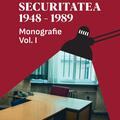 Copertă produs Securitatea (1948-1989). Monografie (Vol. 1) - gallery small 