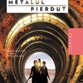 Copertă produs Metalul pierdut (Vol. 7) - gallery small 