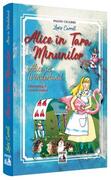 Alice &icirc;n Țara Minunilor / Alice in Wonderland (Ed. bilingvă)