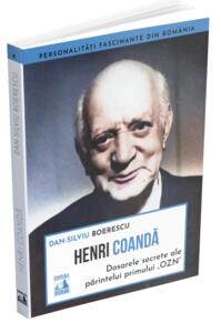 Copertă produs Henri Coandă - dosarele secrete ale părintelui primului OZN