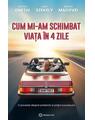 Copertă produs Cum mi-am schimbat viața în 4 zile - thumb 1