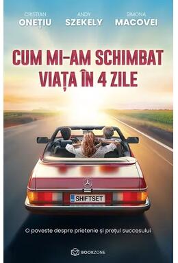 Copertă produs Cum mi-am schimbat viața în 4 zile