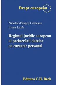 Copertă produs Regimul juridic european al prelucrării datelor cu caracter personal