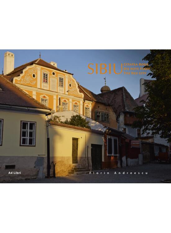 Copertă produs Sibiu - Cetatea Roşie (ed. trilingvă) - gallery big 1