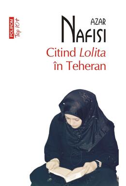 Copertă produs Citind Lolita &icirc;n Teheran (Top 10+)