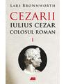 Copertă produs Cezarii. Iulius Cezar - Colosul roman (Vol. 1) - thumb 1