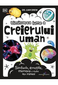 Copertă produs Uimitoarea lume a creierului uman