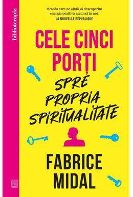 Copertă produs Cele cinci porți spre propria spiritualitate