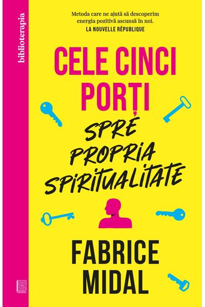Cele cinci porți spre propria spiritualitate