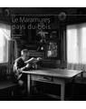 Copertă produs Le Maramureş. Pays du Bois - thumb 1