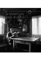 Imagine produs Le Maramureş. Pays du Bois