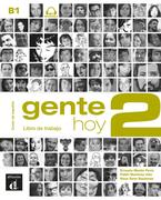 Gente hoy 2. Nivel B1. Libro de trabajo + MP3