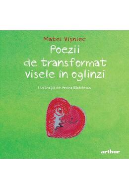Copertă produs Poezii de transformat visele &icirc;n oglinzi