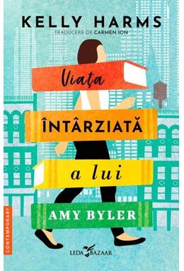 Copertă produs Viața &icirc;nt&acirc;rziată a lui Amy Byler