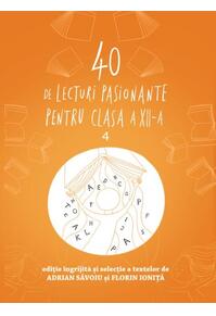 Copertă produs 40 de lecturi pasionante pentru clasa a XII-a (Vol. 4)