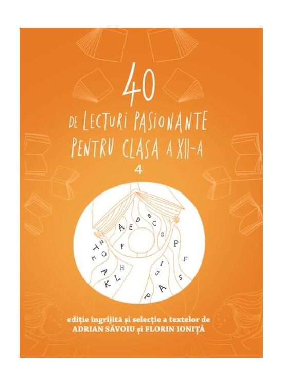 Copertă produs 40 de lecturi pasionante pentru clasa a XII-a (Vol. 4) - gallery big 1
