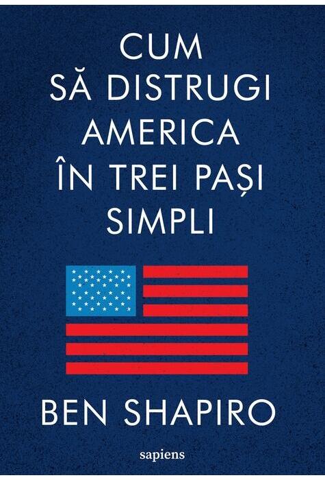 Copertă produs Cum să distrugi America &icirc;n trei pași simpli