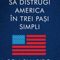 Copertă produs Cum să distrugi America &icirc;n trei pași simpli - gallery small 
