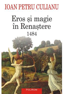 Copertă produs Eros şi magie &icirc;n Renaştere. 1484