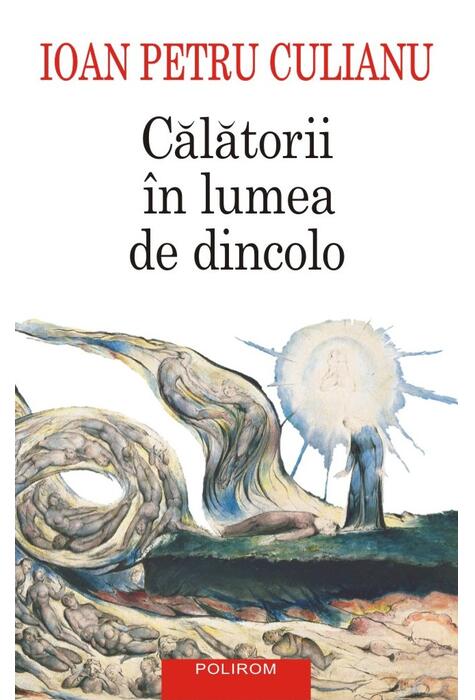 Copertă produs Călătorii &icirc;n lumea de dincolo