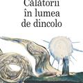 Copertă produs Călătorii &icirc;n lumea de dincolo - gallery small 