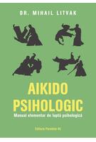 Imagine produs Aikido psihologic. Manual elementar de luptă psihologică