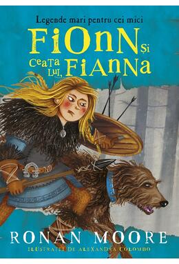 Copertă produs Fionn și ceata lui, Fianna (Vol. 2)
