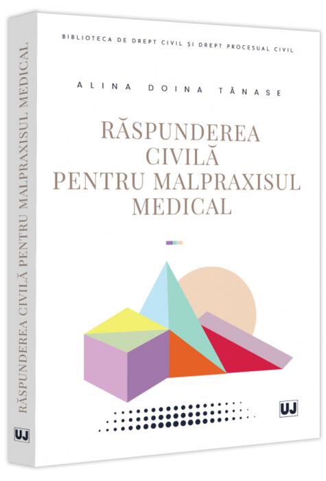Copertă produs Răspunderea civilă pentru malpraxisul medical