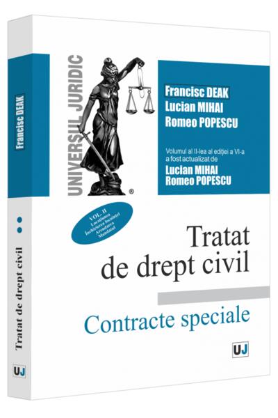 Tratat de drept civil. Contracte speciale. Locațiunea. &Icirc;nchirierea locuinței (vol. 2)