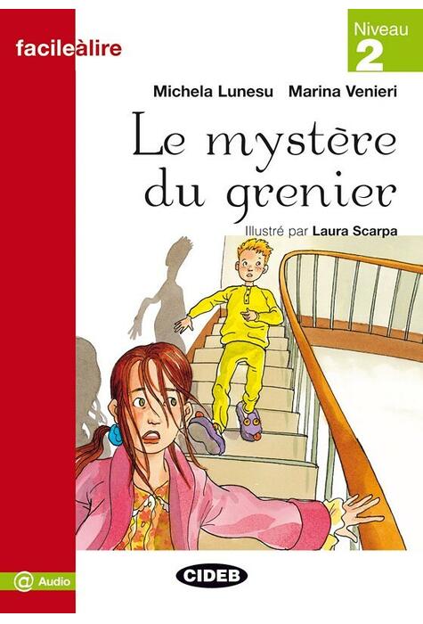 Copertă produs Niveau 2: Le myst&egrave;re du grenier + audio online