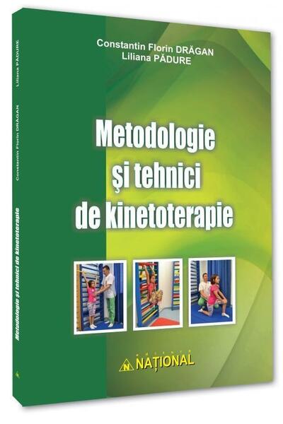 Metodologie şi tehnici de kinetoterapie