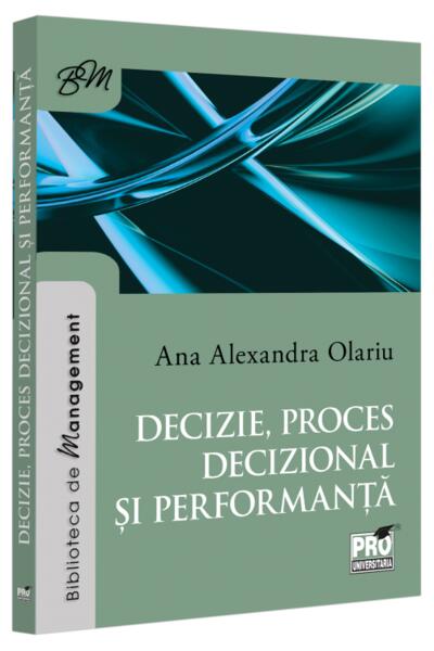 Decizie, proces decizional și performanță
