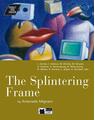 Copertă produs The Splintering Frame B2/C1 + Audio CD - thumb 1