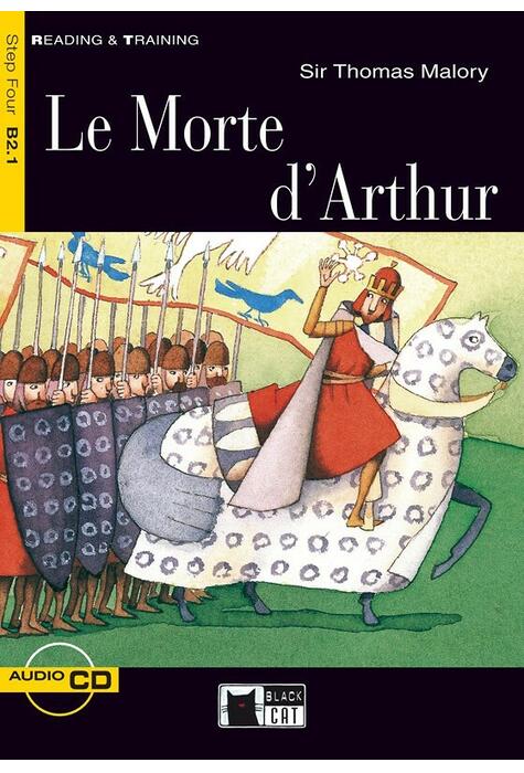Copertă produs Le Morte d'Arthur + CD (Step Four B2.1)