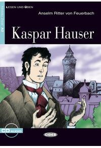 Copertă produs Kaspar Hauser + CD (Niveau Zwei A2)