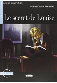 Copertă produs Le Secret De Louise + CD (Step Four B2.1)