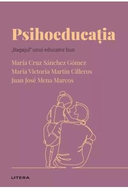 Copertă produs Descoperă Psihologia. Psihoeducația (Vol. 38)